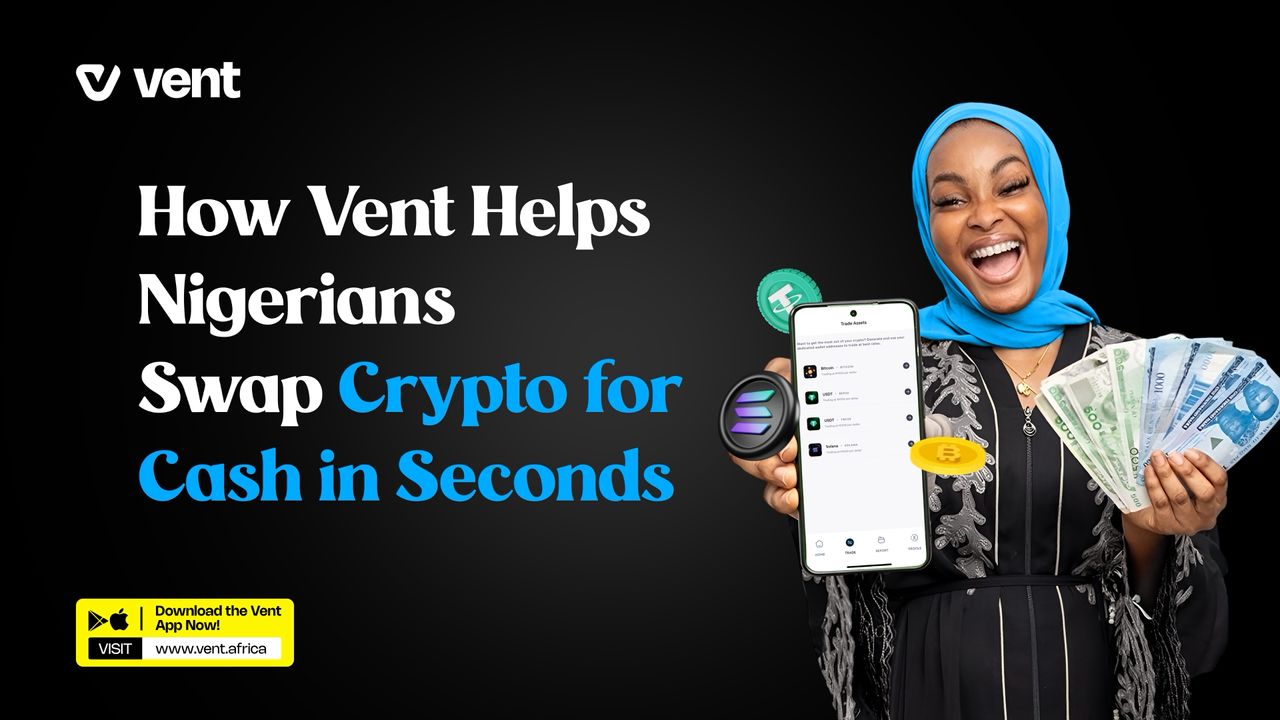 How Vent Helps Nigerians Swap Crypto for Cash in Seconds